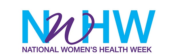 National Women’s Health Week National Women’s Health Week